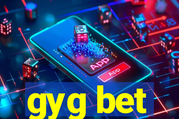 gyg bet